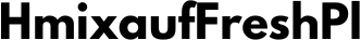 HmixaufFreshPl